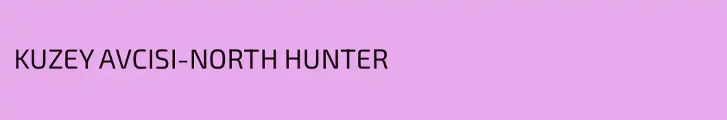 KUZEY AVCISI-NORTH HUNTER